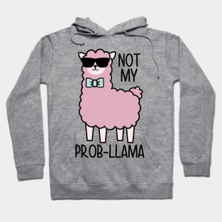 Not My Prob Llama Hoodie